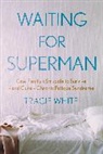 Tracie White - Waiting for Superman
