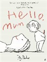 Polly Dunbar - Hello, Mum