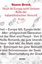 Bazon Brock, Maria Sawall - Noch ist Europa nicht verloren. Kritik der kabarettistischen Vernunft. Bd.2