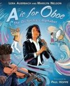 Lera Auerbach, Paul Hoppe, Marilyn Nelson, Paul Hoppe - A is for Oboe: The Orchestra's Alphabet