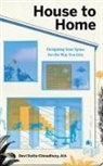 Devi Dutta-Choudhury - House to Home