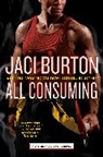 Jaci Burton, Burton Jaci - All Consuming