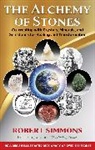 Robert Simmons - The Alchemy of Stones