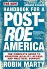 Robin Marty, Amanda Palmer - New Handbook for a Post-Roe America