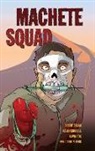 David Axe, Brent Dulak, Kevin Knodell, Per Darwin Berg, Blue Delliquanti - Machete Squad (Eb)