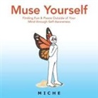 Miche - Muse Yourself
