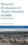 Beatrice Avalos, Beatrice Ávalos, Leonora Reyes, Teresa O'Doherty - Historical Development of Teacher Education in Chile