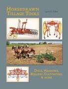 Lynn R Miller, Lynn R. Miller - Horsedrawn Tillage Tools