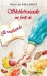 Marie-Line Balzamont - Shéhérazade en forêt de Brocéliande