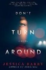 Jessica Barry - Don't Turn Around