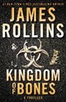 James Rollins, Rollins James - Kingdom of Bones