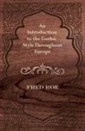 Fred Roe - An Introduction to the Gothic Style Throughout Europe