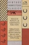 Anon. - Astley's System of Equestrian Education - Exhibiting the Beauties and Defects of the Horse - With Serious and Important Advice on its General Excellence, Preserving it in Health and Grooming