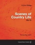 Edvard Grieg - Scenes of Country Life Op.19 - For Solo Piano (1871)