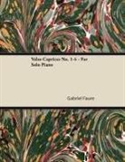 Gabriel Fauré - Valse-Caprices No. 1-4 - For Solo Piano
