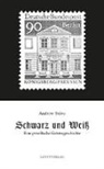 Andrew Stüve - Schwarz und Weiß