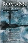 Tom Holland - Romans The Divine Marriage Volume 2 Chapters 9-16