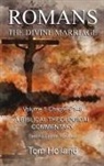 Tom Holland - Romans The Divine Marriage Volume 1 Chapters 1-8
