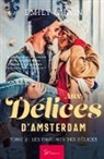 Emily Chain, Emily Chain - Aux Délices d'Amsterdam - Les Origines des Délices