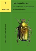 Elendt Dieter Albin, Dieter Elendt, Patrick Hirsch, Patrick C Hirsch, Patrick C. Hirsch - Homöopathie und... Eine Schriftenreihe, ein Glasperlenspiel