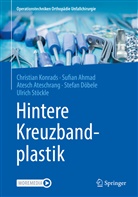 Sufia Ahmad, Sufian Ahmad, Atesc Ateschrang, Atesch Ateschrang, Stefan Döbele, Christia Konrads... - Hintere Kreuzbandplastik