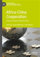 Mabera, Mabera, Faith Mabera, Philan Mthembu, Philani Mthembu - Africa-China Cooperation