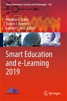 Lakhmi C Jain, Robert J. Howlett, Rober J Howlett, Robert J Howlett, Lakhmi C. Jain, Vladimir L. Uskov - Smart Education and e-Learning 2019