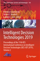 Lakhmi C Jain, Ireneusz Czarnowski, Robert J. Howlett, Rober J Howlett, Robert J Howlett, Lakhmi C. Jain - Intelligent Decision Technologies 2019