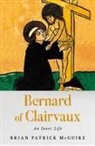 Brian Patrick McGuire - Bernard of Clairvaux