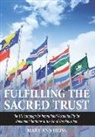 Mary Ann Heiss - Fulfilling the Sacred Trust