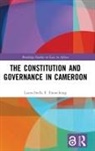 Laura-Stella E. Enonchong, Laura-Stella E. (De Montfort University Enonchong - Constitution and Governance in Cameroon