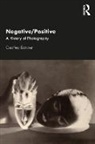 Geoffrey Batchen, Batchen Geoffrey - Negative/positive