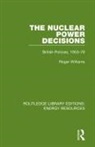 Roger Williams, Roger (Fda Williams, Roger (Phd Williams - Nuclear Power Decisions