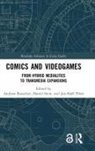 Andreas Rauscher, Andreas Stein Rauscher, Daniel Stein, Jan-Noël Thon, Andreas Rauscher, Daniel Stein... - Comics and Videogames