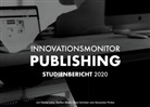 Daniel Lenz, Daniel u a Lenz, Steffe Meier, Steffen Meier, Alexander Pinker, Okk Schlüter... - Innovationsmonitor Publishing