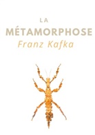 Franz Kafka - La Métamorphose