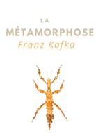 Franz Kafka - La Métamorphose