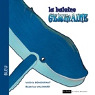 Valérie Bonenfant, Béatrice Valimard - La baleine Germaine