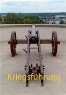 Bernd Schubert - Kriegsführung