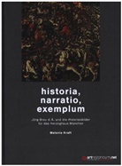 Melanie Kraft - historia, narratio, exemplum