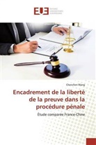 Chenchen Wang - Encadrement de la liberté de la preuve dans la procédure pénale