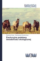 Parameswara Achutha Kurup, Ravikumar Kurup - Ewolucyjne podstawy swiadomosci ekologicznej