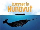 Nadia Mike - Summer in Nunavut