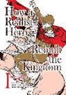 Dojyomaru, Dojyomaru Dojyomaru, McCann Sean, Satoshi Ueda, Satoshi Ueda, Ueda Satoshi - How a Realist Hero Rebuilt the Kingdom (Manga): Omnibus 1