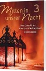 Diverse - Mitten in unsrer Nacht 3 - Chorpartitur