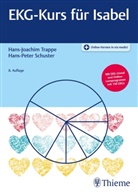 Hans-Peter Schuster, Hans-Joachi Trappe, Hans-Joachim Trappe - EKG-Kurs für Isabel