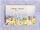 Brigitte Goßmann - Gottes Segen zum Ehejubiläum, m. 1 Buch, m. 1 Beilage