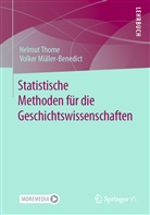 Volke Müller-Benedict, Volker Müller-Benedict, Helmu Thome, Helmut Thome - Statistische Methoden für die Geschichtswissenschaften; .