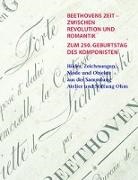 August Ohm - Beethovens Zeit - Zwischen Revolution und Romantik