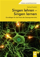Gerhard Faulstich - Singen lehren - Singen lernen